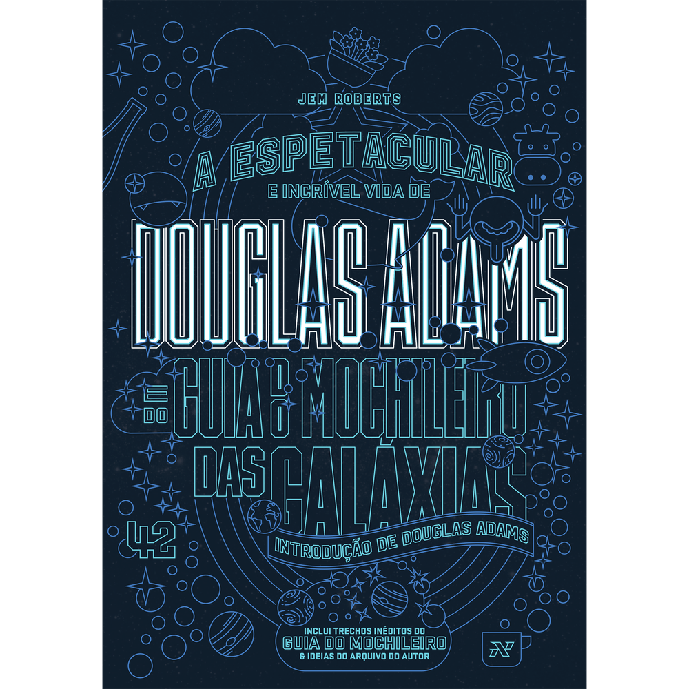 A espetacular e incrível vida de Douglas Adams